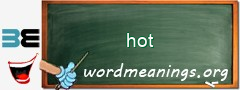 WordMeaning blackboard for hot